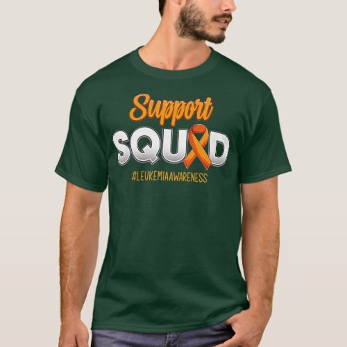 Support Squad Leukemia Awareness Warrior Fight For T_Shirt