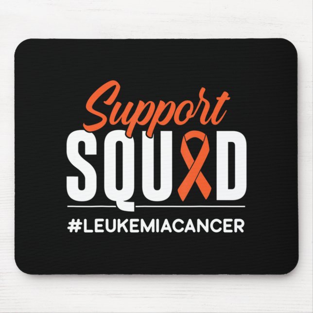 Support Squad Leukemia Cancer Awareness Gift  Mouse Pad (Front)
