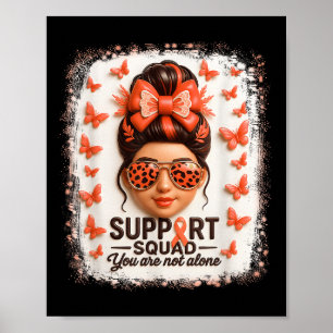Support Squad Leukemia Ribbon Butterfly You Not Al Poster