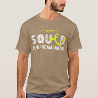Support Squad Lymphoma 10 T-Shirt