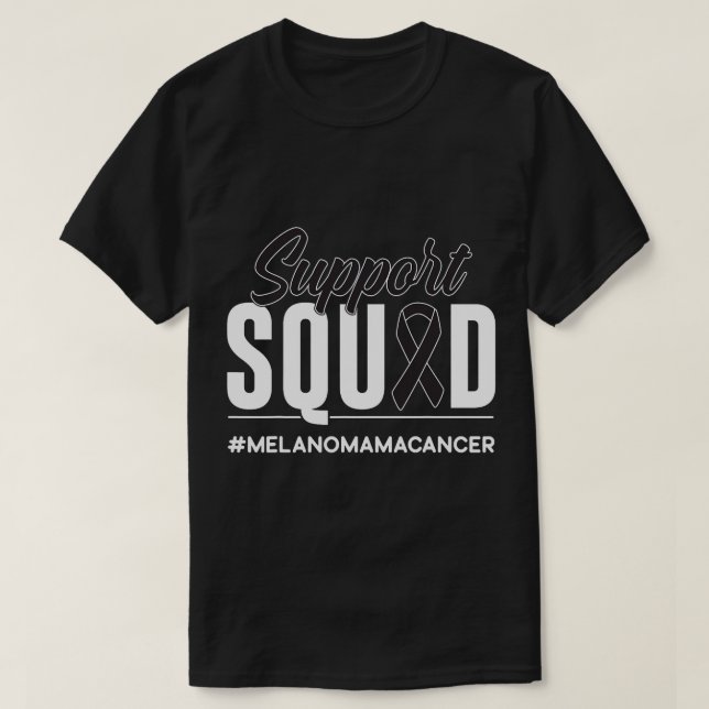 Support Squad Melanoma Cancer Awareness Gift T-Shirt (Design Front)