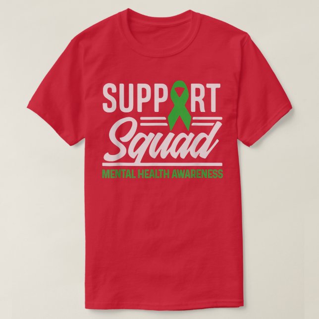Support Squad Mental Health Awareness Be Kind Ment T-Shirt (Design Front)
