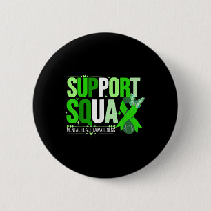 Support Squad Mental Health Awareness Motivation M Button