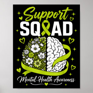 Support Squad Mental Health Brain Green Ribbon Poster