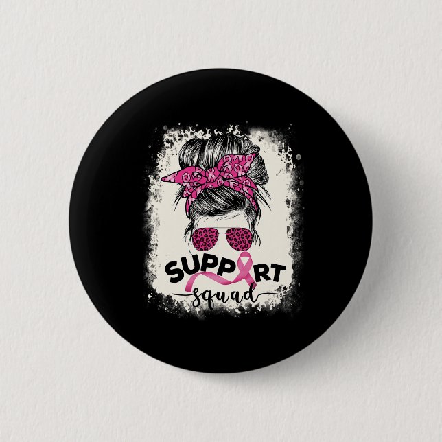 Support Squad Messy Bun Breast Cancer Awareness Pi Button (Front)