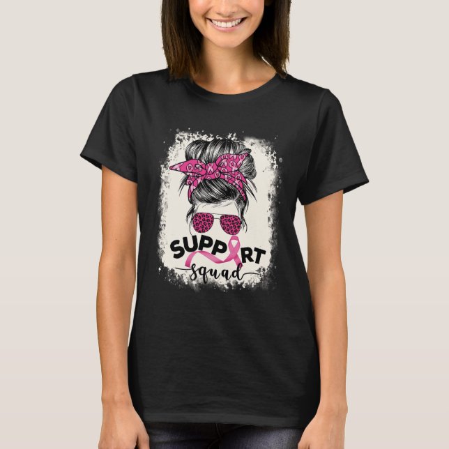 Support Squad Messy Bun Breast Cancer Awareness Pi T-Shirt (Front)
