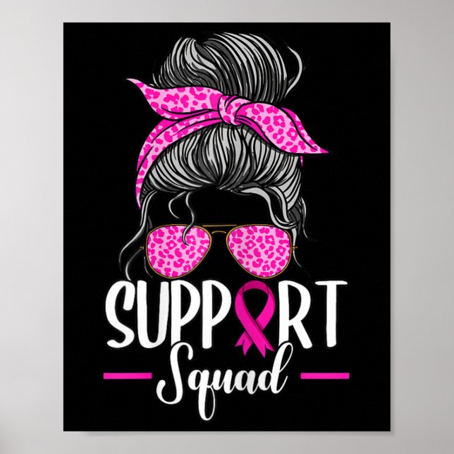 Support Squad Messy Bun Breast Cancer Awareness  Poster (Front)