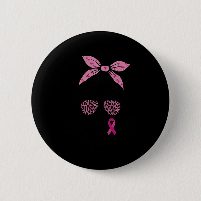 Support Squad Messy Bun Leopard Pink Breast Cancer Button (Front)