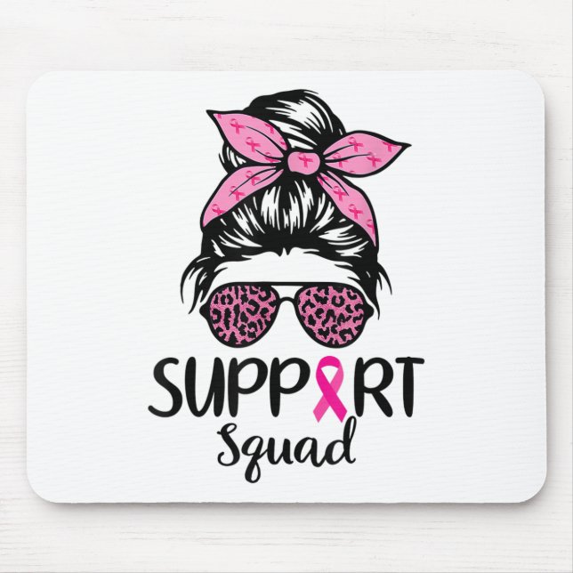 Support Squad Messy Bun Pink Breast Cancer Awarene Mouse Pad (Front)