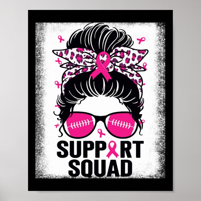 Support Squad Messy Bun Pink Breast Cancer Awarene Poster (Front)
