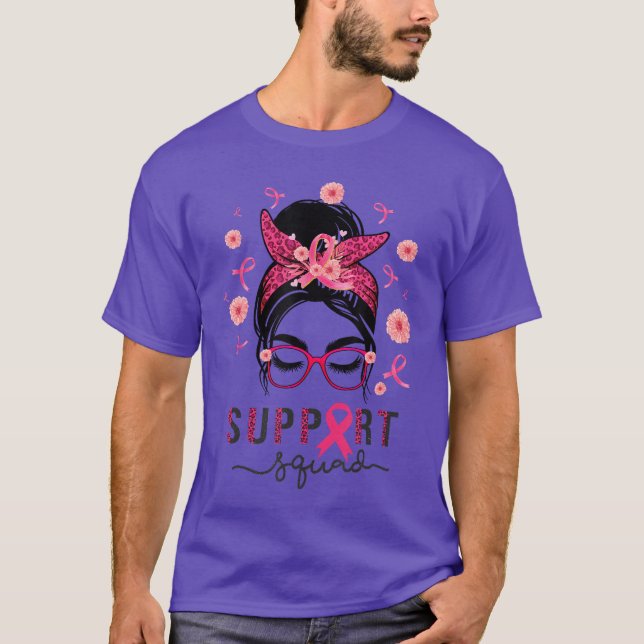 Support Squad Messy Bun Pink Warrior Awareness 2 T-Shirt (Front)