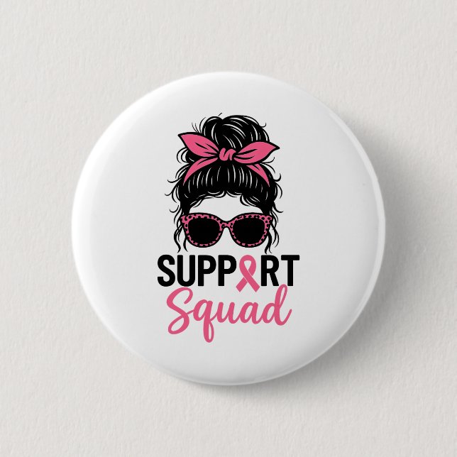 Support Squad Messy Bun Pink Warrior Breast Cancer Button (Front)
