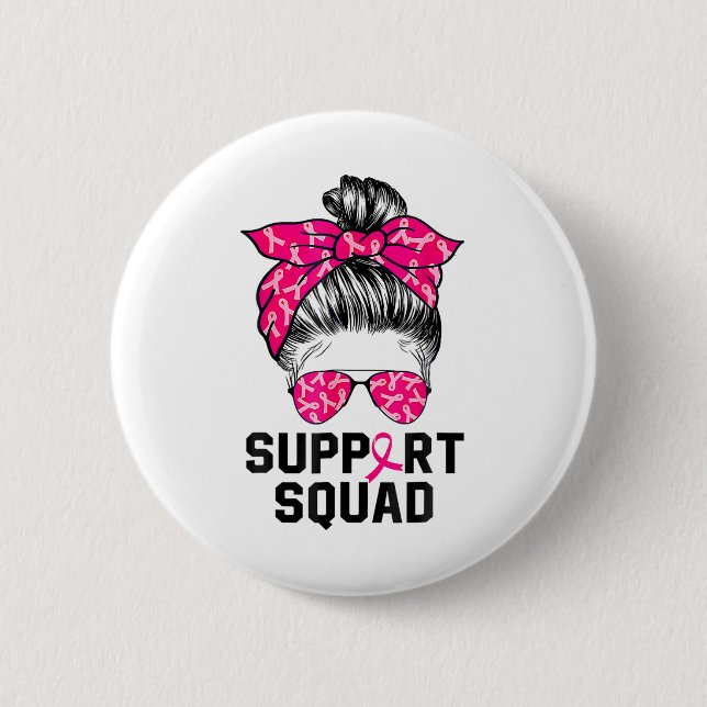 Support Squad Messy Bun Pink Warrior Breast Cancer Button (Front)