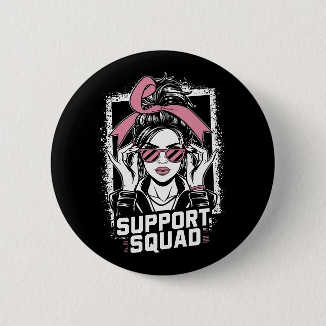 Support Squad Messy Bun Pink Warrior Breast Cancer Button (Front)