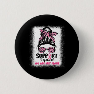 Support Squad Messy Bun Pink Warrior Breast Cancer Button