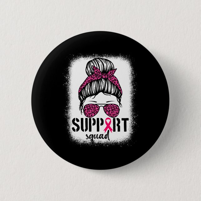 Support Squad Messy Bun Pink Warrior Breast Cancer Button (Front)