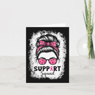 Support Squad Messy Bun Pink Warrior Breast Cancer Card