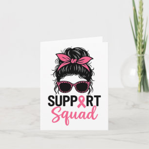 Support Squad Messy Bun Pink Warrior Breast Cancer Card