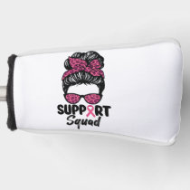 Support Squad Messy Bun Pink Warrior Breast Cancer Golf Head Cover