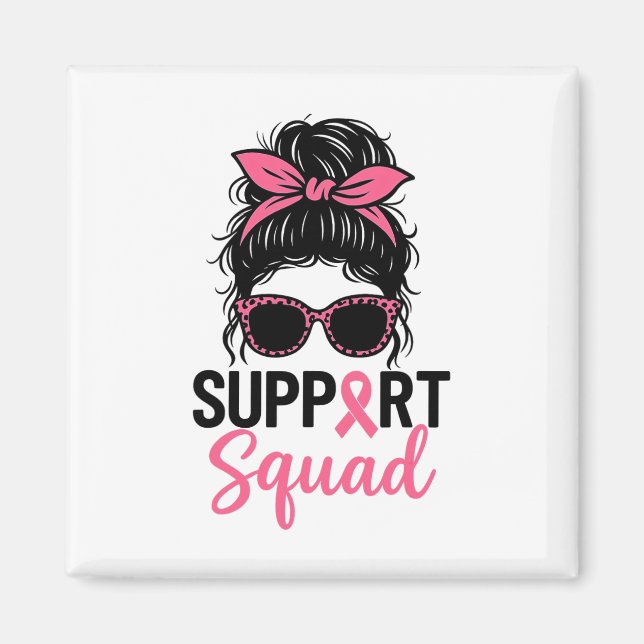 Support Squad Messy Bun Pink Warrior Breast Cancer Magnet (Front)