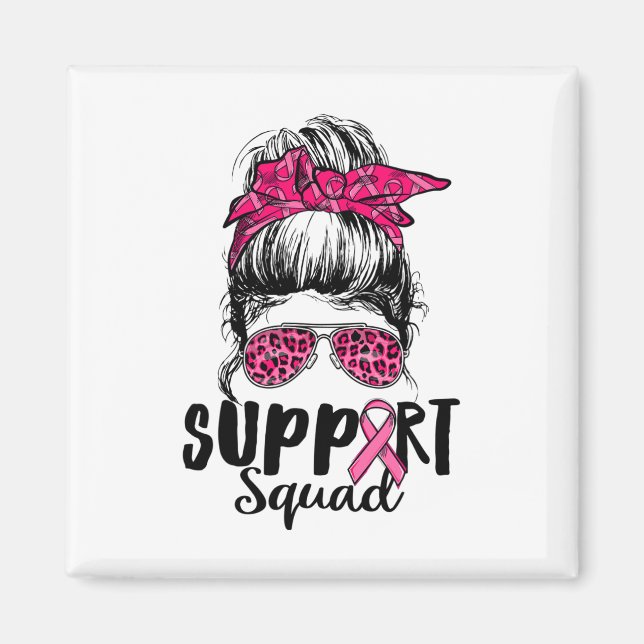 Support Squad Messy Bun Pink Warrior Breast Cancer Magnet (Front)