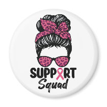 Support Squad Messy Bun Pink Warrior Breast Cancer Magnet