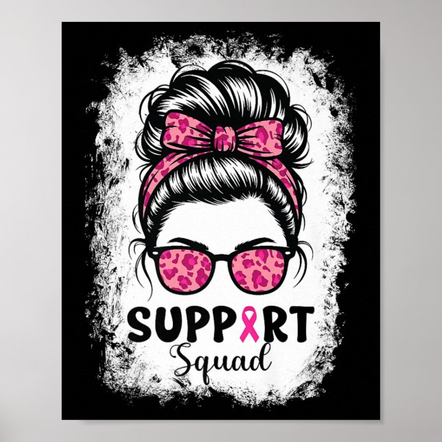 Support Squad Messy Bun Pink Warrior Breast Cancer Poster (Front)