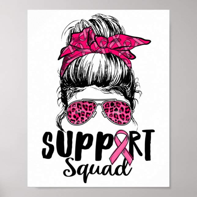 Support Squad Messy Bun Pink Warrior Breast Cancer Poster (Front)