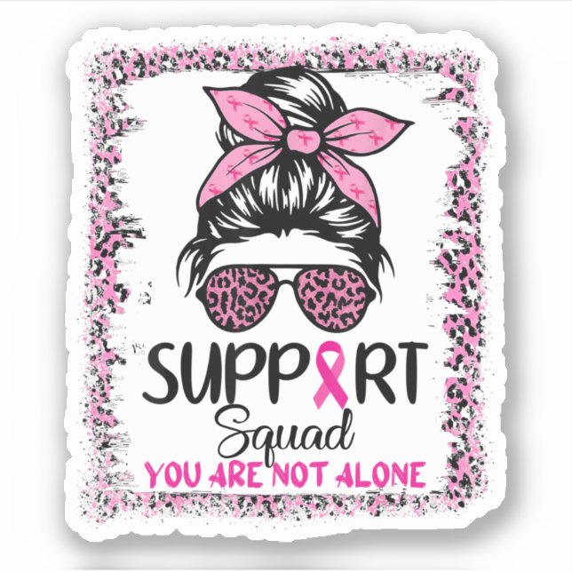 Support Squad Messy Bun Pink Warrior Breast Cancer Sticker (Front)