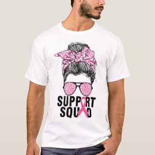 Support Squad Messy Bun Pink Warrior Breast Cancer T-Shirt