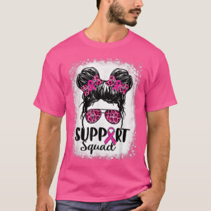 Support Squad Messy Bun Pink Warrior Breast Cancer T-Shirt