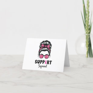 Support Squad Messy Bun Pink Warrior Breast Cancer Thank You Card