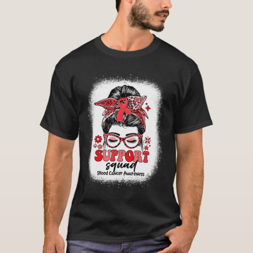 Support Squad Messy Bun Red Blood Cancer  T_Shirt