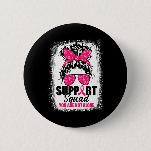 Support Squad Messy Bun Warrior Breast Cancer Awar Button (Front)