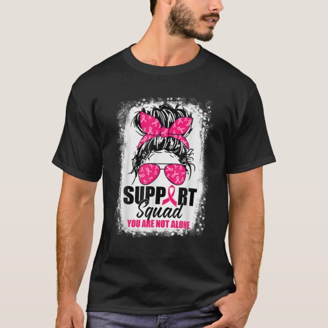 Support Squad Messy Bun Warrior Breast Cancer Awar T-Shirt (Front)