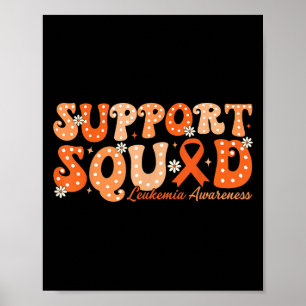 Support Squad Orange Ribbon Leukemia Blood Cancer  Poster