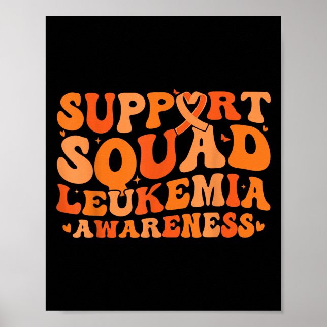 Support Squad Orange Ribbon Leukemia Blood Cancer  Poster (Front)