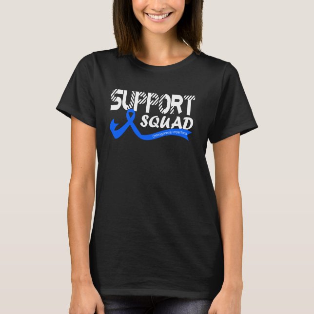 Support Squad Osteogenesis Imperfecta Awareness Ri T-Shirt (Front)
