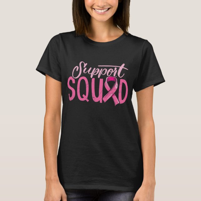 Support Squad Pink Ribbon Breast Cancer Awareness T-Shirt (Front)