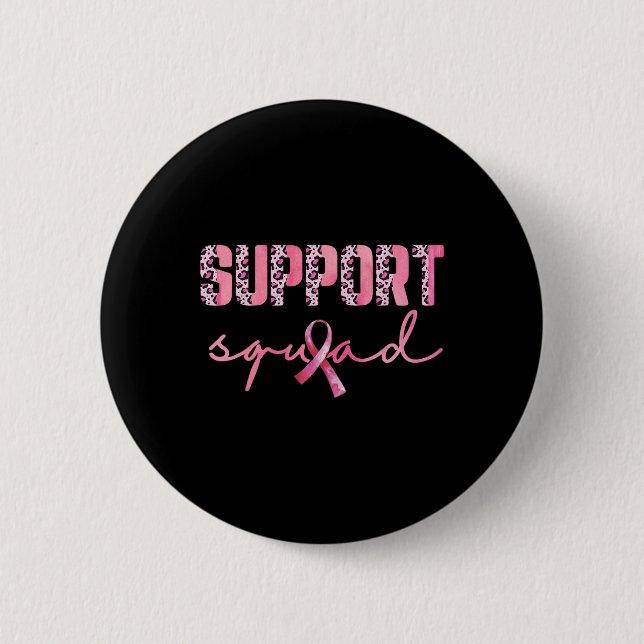 Support Squad Pink Ribbon Leopard Breast Cancer Aw Button (Front)