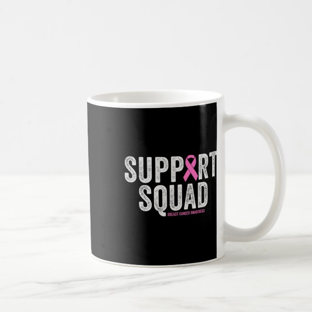 Support Squad Pink Warrior Breast Cancer Awareness Coffee Mug (Right)