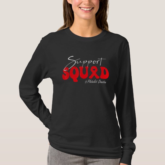 Support Squad Platelet Donation Awareness Red Ribb T-Shirt (Front)