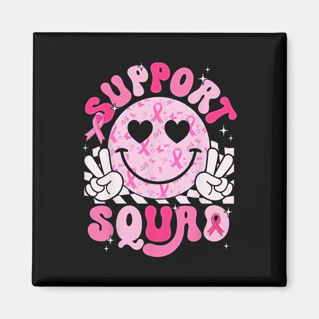 Support Squad Smile Face Breast Cancer Awareness P Magnet (Front)