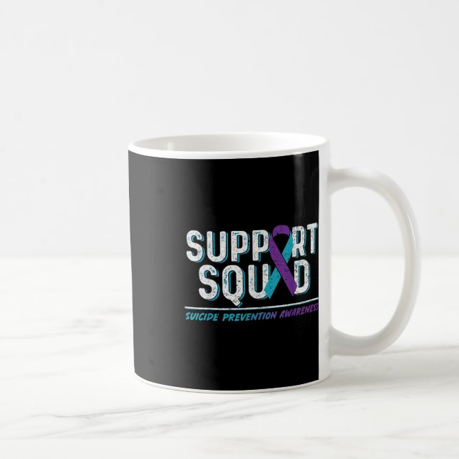 Support Squad Support Suicide Prevention Awareness Coffee Mug (Right)