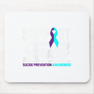 Support Squad Support Suicide Prevention Awareness Mouse Pad
