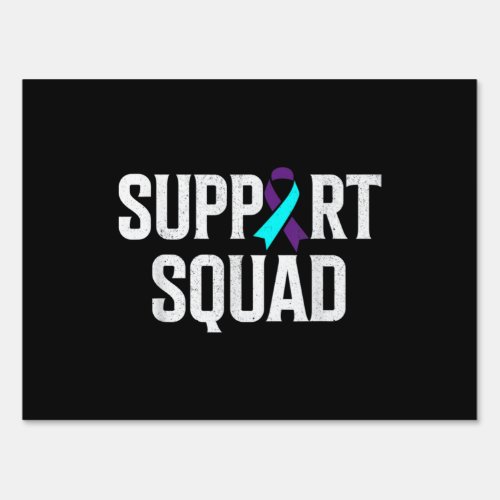 Support Squad Support Suicide Prevention Awareness Sign