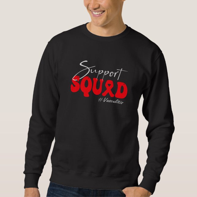 Support Squad Vasculitis Awareness Red Ribbon   Sweatshirt (Front)