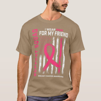 Support Squad Wear Pink Friend Awareness Flag T-Shirt