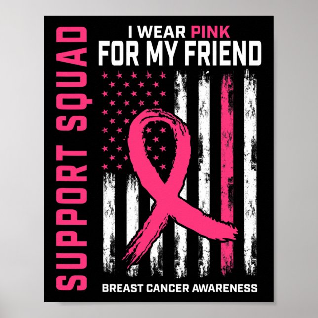 Support Squad Wear Pink Friend Breast Cancer Aware Poster (Front)