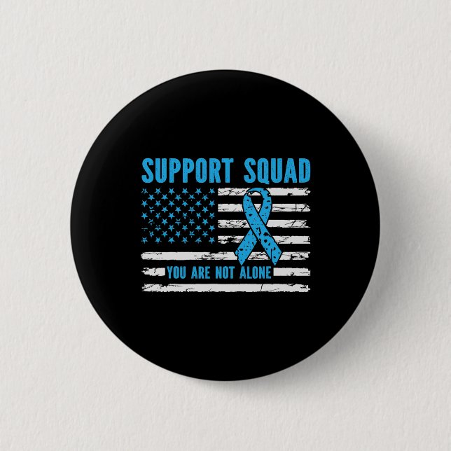 Support Squad You Are Not Alone Button (Front)